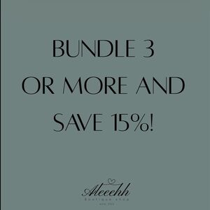 Bundle 3 or More and Save 15%